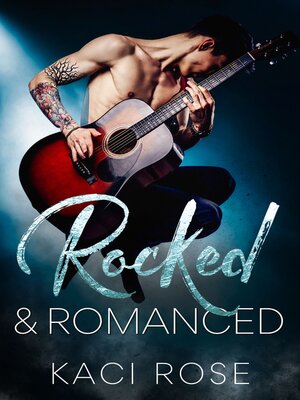 cover image of Rocked & Romanced